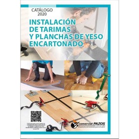 Catálogo de instalación de tarimas y planchas de yeso encartonado 2020 Comercial Pazos
